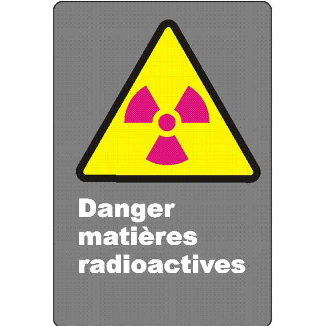 French CSA "Danger Radioactive Hazard" sign in various sizes & materials + options