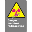 Affiche CDN «Danger matières radioactives» en français: format & matériau divers + options