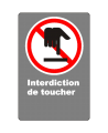 Affiche CSA « Interdiction de toucher » de langue française: formats variés, matériaux divers, d’autres langues & options