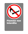 Affiche CSA « Flamme nue interdite » de langue française : formats variés, matériaux divers, d’autres langues & options