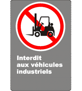 French CSA "No Industrial Vehicles" sign in various sizes, shapes, materials & languages + optional features