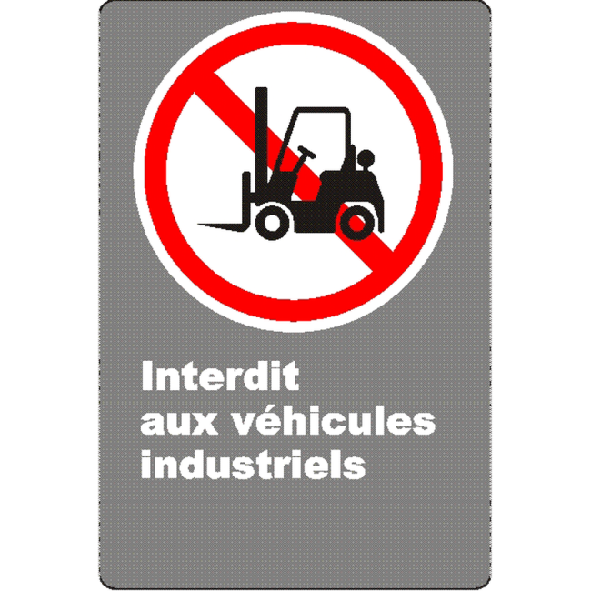 Affiche CSA «Interdit aux véhicules industriels» de langue française: divers formats, matériaux & langues & options