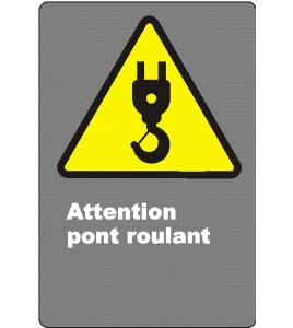 French CSA "Caution Look Out For Crane" sign in various sizes, shapes, materials & languages + optional features