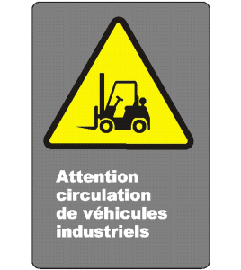 French CSA "Caution Industrial Vehicles Traffic" sign in various sizes, materials & languages + optional features