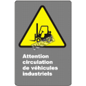 Affiche CDN «Attention circulation de véhicules industriels» en française: langues, formats & matériaux divers + options