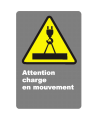 Affiche CSA «Attention charge en mouvement» en français: langues, formats & matériaux divers + options