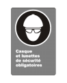 French CSA "Safety Helmet And Glasses Mandatory" sign: many sizes, shapes, materials & languages + optional features