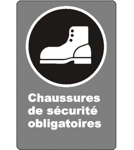 French CSA "Safety Footwear Mandatory" sign in various sizes, shapes, materials & languages + optional features