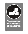 French CSA "Safety Footwear Mandatory" sign in various sizes, shapes, materials & languages + optional features