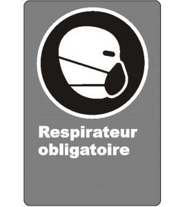 French CSA "Respirator Mandatory" sign in various sizes, shapes, materials & languages + optional features