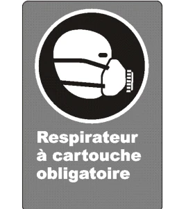 French CSA "Cartridge Respirator Mandatory" sign: many sizes, shapes, materials & languages + optional features