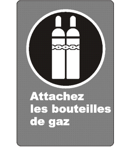 French CSA "Attach Gas Cylinder" sign in various sizes, shapes, materials & languages + optional features