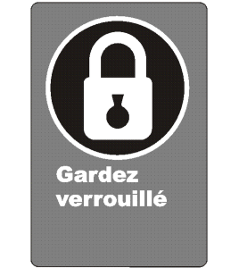 French CSA "Keep Locked" sign in various sizes, shapes, materials & languages + optional features