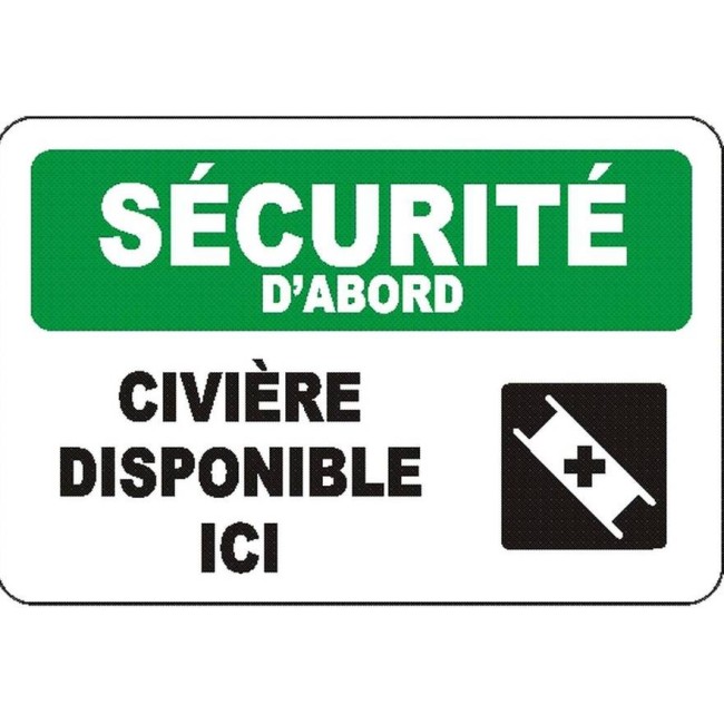 Affiche OSHA « Sécurité d’abord Civière disponible ici » en français: langues, options, formats & matériaux variés