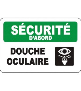 Affiche OSHA «Sécurité d’abord Douche oculaire» en français: langues, options, formats & matériaux variés