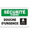 French OSHA “Safety First Emergency Shower” sign in various sizes, materials & languages, optional features available