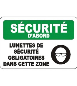 French OSHA “Safety First Safety Glasses Required in this Area” sign in various sizes, materials, languages & options