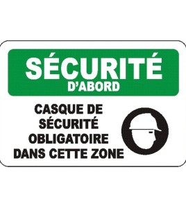 Affiche OSHA «Sécurité d’abord Casque de sécurité obligatoire dans cette zone»: langues, options, formats & matériaux variés