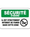 French OSHA “Safety First It is Strictly Forbidden to Smoke in this Area” sign in various sizes, materials, languages & options