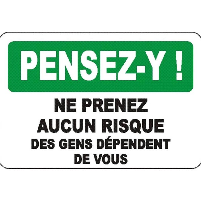 Affiche OSHA «Pensez-y! Ne prenez aucun risque des gens dépendent de vous»: langues, options, formats & matériaux variés