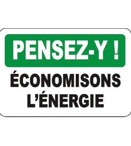 French OSHA “Think Conserve Energy” sign in various sizes, materials, languages & optional features