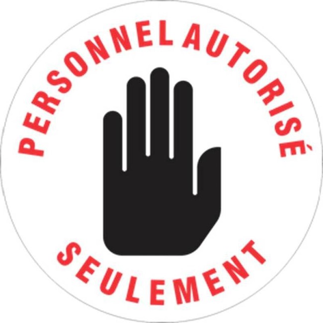 Affiche de sol ronde «PERSONNEL AUTORISÉ SEULEMENT» en autocollant laminé antidérapant, langues & formats divers.