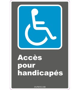 French CDN "Acces for the Disabled" sign in various sizes, shapes, materials & languages + optional features