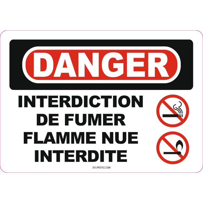 French OSHA “Danger No Smoking, Matches or Open Lights” sign in various sizes, materials, languages & optional features