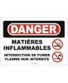 French OSHA “Danger Flammable Gas No Smoking, Matches or Open Flames” sign: various sizes, materials, languages & options