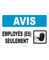 French OSHA “Notice Employees Only” sign in various sizes, materials, languages & optional features