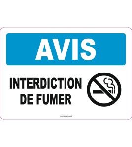 French OSHA “Notice No Smoking” sign in various sizes, materials, languages & optional features