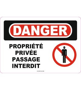 Affiche OSHA «Danger Propriété privée Passage interdit» en français: langues, options, formats & matériaux variés