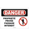 Affiche OSHA «Danger Propriété privée Passage interdit» en français: langues, options, formats & matériaux variés