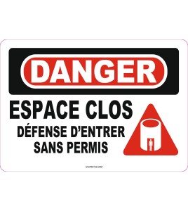 Affiche OSHA «Danger Espace clos Défense d’entrer sans permis» en français: langues, options, formats & matériaux variés