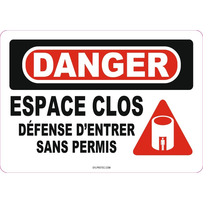 Affiche OSHA «Danger Espace clos Défense d’entrer sans permis» en français: langues, options, formats & matériaux variés