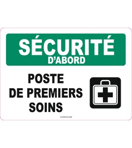 French OSHA “Safety First First Aid Station” sign in various sizes, shapes, materials & languages + optional features