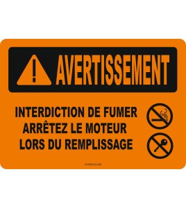 French OSHA “Warning No Smoking Turn Off Engine” sign in various sizes, materials, languages & optional features