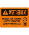 French OSHA “Warning No Smoking Turn Off Engine” sign in various sizes, materials, languages & optional features