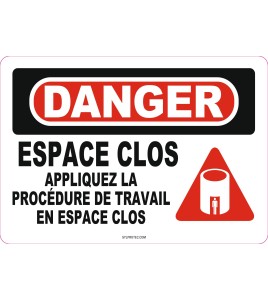 French OSHA “Danger Confined Space Follow Entry Procedures” sign in various sizes, materials, languages & optional features