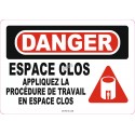 French OSHA “Danger Confined Space Follow Entry Procedures” sign in various sizes, materials, languages & optional features