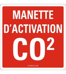 French sign " CO2 activation handle " sign: many sizes, shapes, materials & languages + optional features