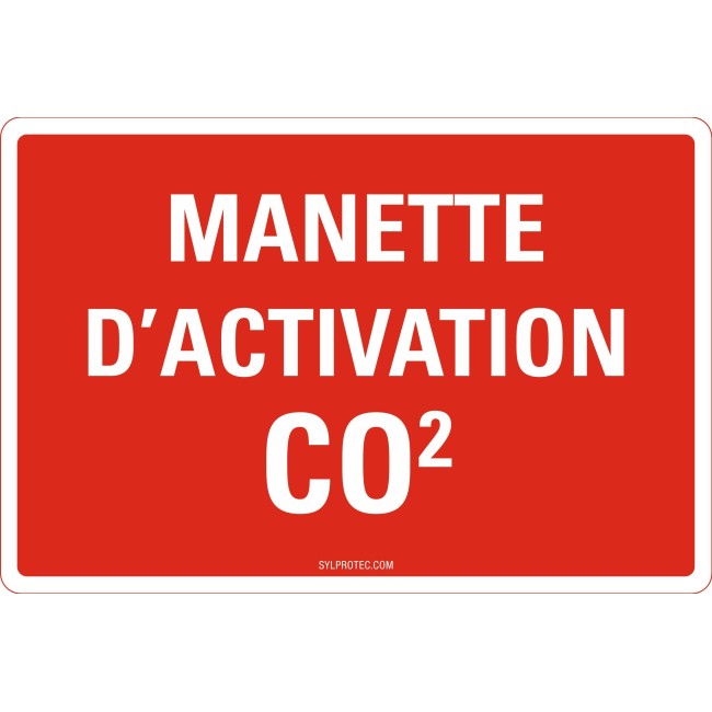 French sign " CO2 activation handle " sign: many sizes, shapes, materials & languages + optional features