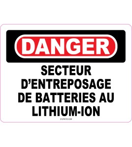 French sign " Danger Lithium-ion battery storage area " sign: many sizes, shapes, materials & languages + optional features