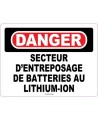 Affiche « Danger Secteur d’entreposage de batteries au lithium-ion» en français: langues, formats & matériaux divers + options