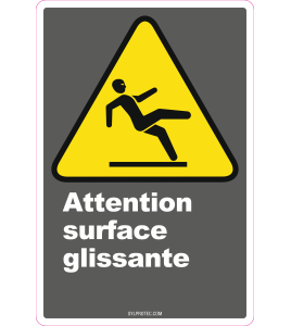 French CDN "Caution Slippery Surface" sign in various sizes, shapes, materials & languages + optional features