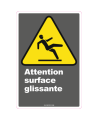 French CDN "Caution Slippery Surface" sign in various sizes, shapes, materials & languages + optional features