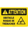 French OSHA “Caution Obstacle Risk of Stumbling” sign in various sizes, materials, languages & optional features