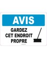 French OSHA “Notice Keep Area Clean” sign in various sizes, materials, languages & optional features