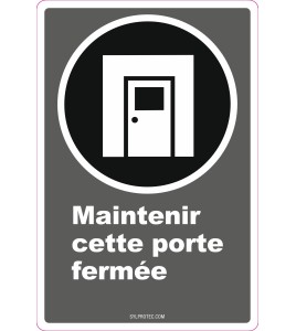 French CDN"Keep This Door Closed" sign in various sizes, shapes, materials & languages + optional features