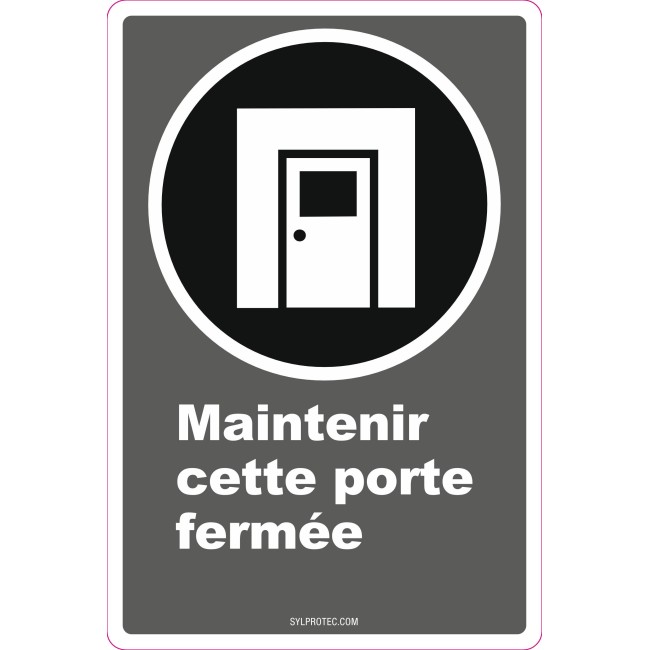 French CDN"Keep This Door Closed" sign in various sizes, shapes, materials & languages + optional features